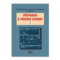 Příprava a provoz stavby I pro SPŠ a SOŠ stavební