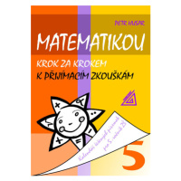 Matematikou krok za krokem k přijímacím zkouškám - Husar Petr