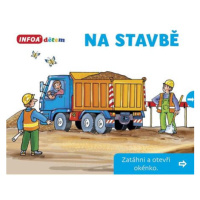 Na stavbě - Zatáhni a otevři okénko