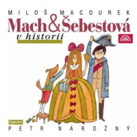 Mach a Šebestová v historii - Miloš Macourek - audiokniha