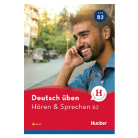 deutsch üben Hören + Sprechen B2 Neu Hueber Verlag