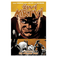 Živí mrtví 18 - Co přijde pak - Robert Kirkman