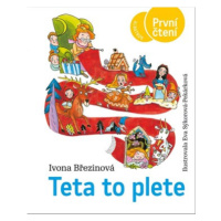 Teta to plete | Eva Sýkorová-Pekárková, Ivona Březinová