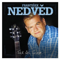 Nedvěd František: Tak šel život (2x CD) - CD