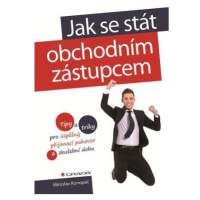 Jak se stát obchodním zástupcem - Tipy a triky pro úspěšný přijímací pohovor a zkušební dobu