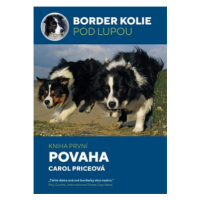 Border kolie pod lupou 1 - Povaha - Price Carol