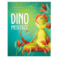 Dino meditace - Lorena V. Pajalunga