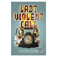 Last Violent Call - Chloe Gong - kniha z kategorie Fantasy