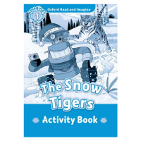 Oxford Read and Imagine 1 The Snow Tigers Activity Book Oxford University Press