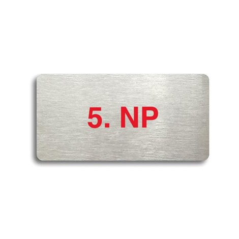 Accept Piktogram "5. NP" (160 × 80 mm) (stříbrná tabulka - barevný tisk bez rámečku)