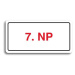 Accept Piktogram "7. NP" (160 × 80 mm) (bílá tabulka - barevný tisk)
