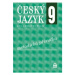 Český jazyk 9 pro základní školy metodická příručka SPN - pedagog. nakladatelství