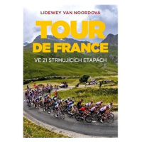 Tour de France: Ve 21 strhujících etapách