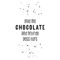 Ilustrace GIVE ME CHOCOLATE AND NOBODY GETS HURT, Melanie Viola, 26.7x40 cm