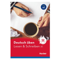 deutsch üben Lesen + Schreiben A1 NEU Hueber Verlag
