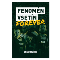 Fenomén Vsetín Forever