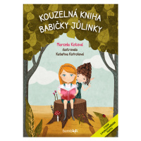 Kniha: Kouzelná kniha babičky Jůlinky od Kotová Marcela