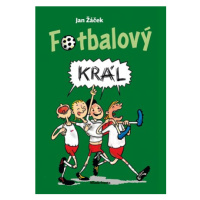 Fotbalový král | Jan Žáček, Pavel Kučera