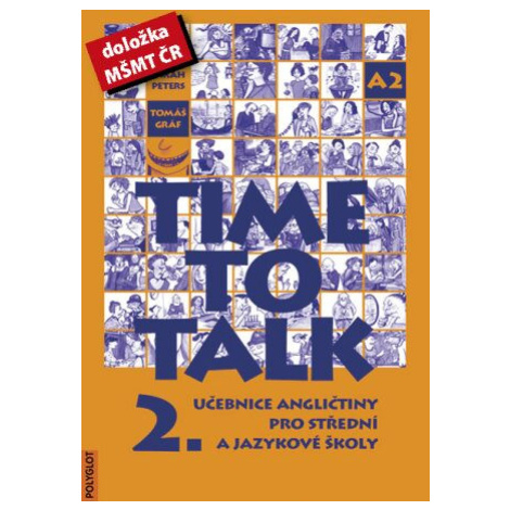 Time to talk 2 - kniha pro studenty - Tomáš Gráf, Sarah Peters Polyglot