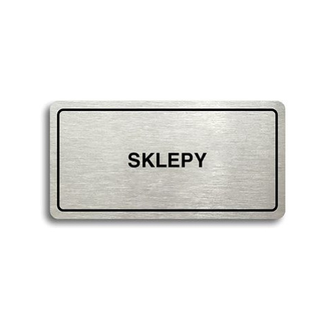 Accept Piktogram "SKLEPY" (160 × 80 mm) (stříbrná tabulka - černý tisk)