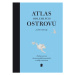 Atlas odlehlých ostrovů - Padesát ostrovů, které jsem nikdy nenavštívila a nikdy nenavštívím