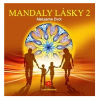 Mandaly lásky 2 - Malujeme život