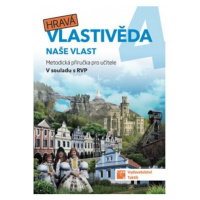 Hravá vlastivěda 4 - Naše vlast - Metodická příručka