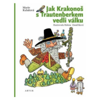 Jak Krakonoš s Trautenberkem vedli válku - Helena Zmatlíková, Marie Kubátová