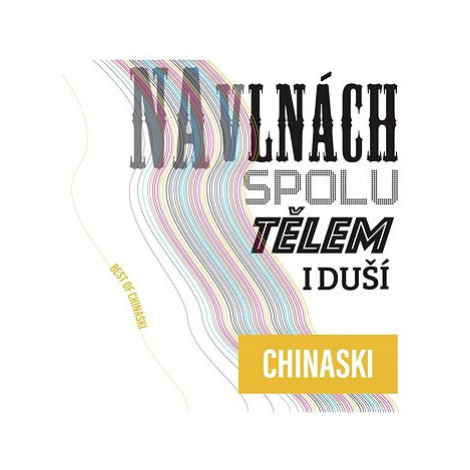 Chinaski: Na vlnách Spolu Tělem I duší (Best Of) (4x CD) - CD