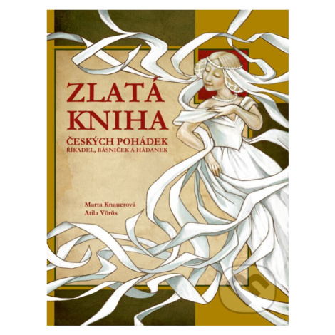 Zlatá kniha českých pohádek (říkadel, básniček a hádanek),Zlatá kniha českých pohádek (říkadel,  EDIKA