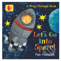 Let's Go into Space! - Petr Horacek - kniha z kategorie Pro děti