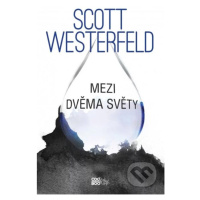 Mezi dvěma světy - Scott Westerfeld - kniha z kategorie Beletrie pro děti