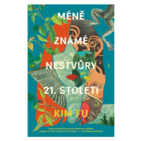 Méně známé nestvůry 21. století (Defekt) - Kim Fu