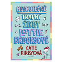 Neskutečně trapný život Lottie Brooksové