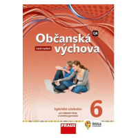 Občanská výchova 6 pro ZŠ a víceletá gymnázia - Hybridní učebnice (nová generace)