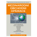 Kniha: Mezinárodní obchodní operace od Machková Hana