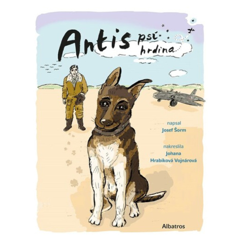 Antis: Psí hrdina - Josef Šorm ALBATROS