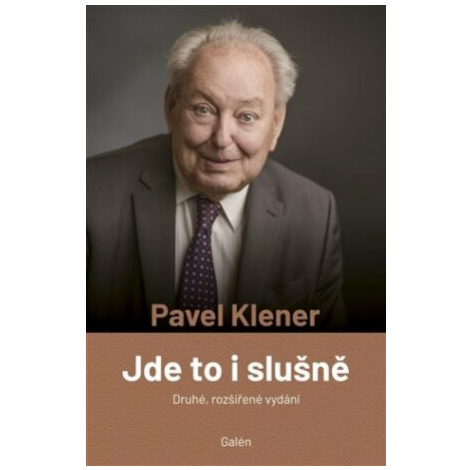 Jde to i slušně - Pavel Klener Galén