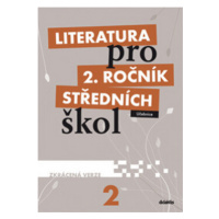 Literatura pro 2. ročník SŠ zkrácená verze Učebnice - Taťána Polášková