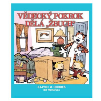 Calvin a Hobbes 6 - Vědecký pokrok dělá „žbuch!“