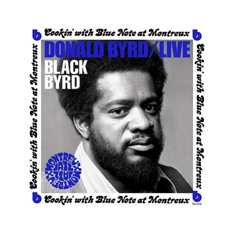Byrd Donald: Live: Cookin' with Blue Note at Montreux