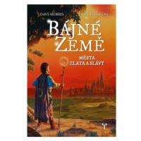 Bájné země 2 - Města zlata a slávy (gamebook)