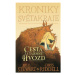 Kroniky Světakraje I. - Cesta za tajemný Hvozd - Paul Stewart, Chris Riddell