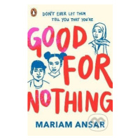 Good For Nothing - Mariam Ansar - kniha z kategorie Beletrie pro děti