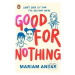 Good For Nothing - Mariam Ansar - kniha z kategorie Beletrie pro děti