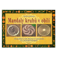 Mandaly kruhů v obilí - 32 poselství z jiné dimenze k vymalování a k 