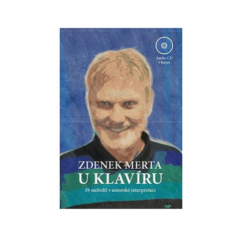 Zdenek Merta u klavíru: 19 melodií v autorské interpretaci ABL Sursum