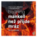 Mankell Henning: Než přijde mráz