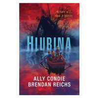 Hlubina - Ally Condieová, Brendan Reichs