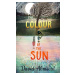 The Colour of the Sun - David Almond - kniha z kategorie Beletrie pro děti